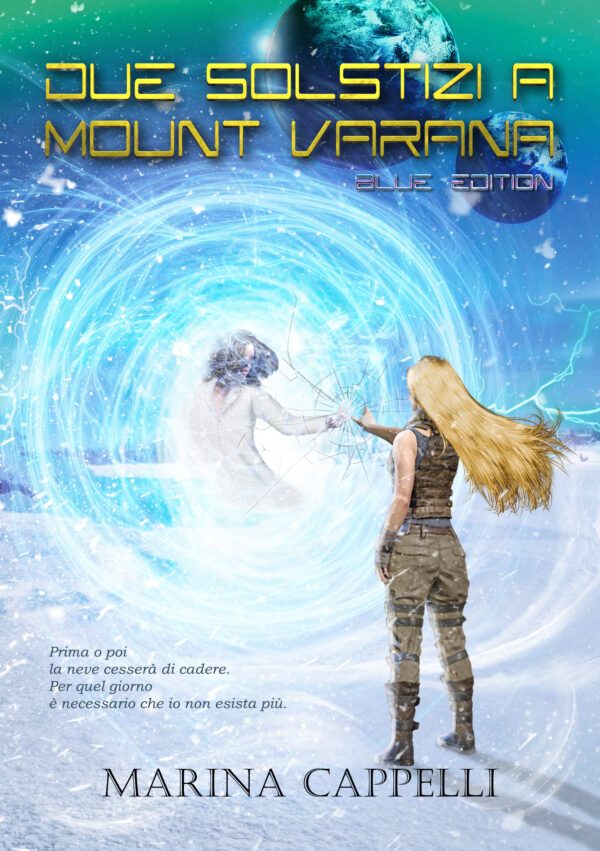 Due Solstizi a Mount Varana (Blue Edition)